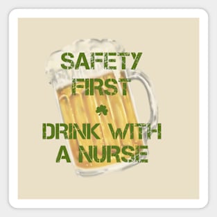 Safety First Drink With A Nurse Magnet